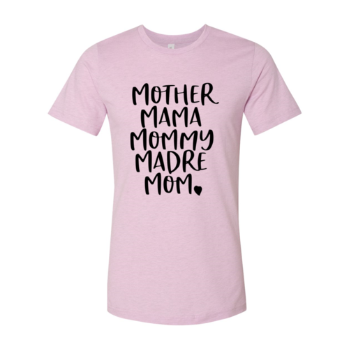 DT0098 Mother Mama Mommy Madre Mom Shirt