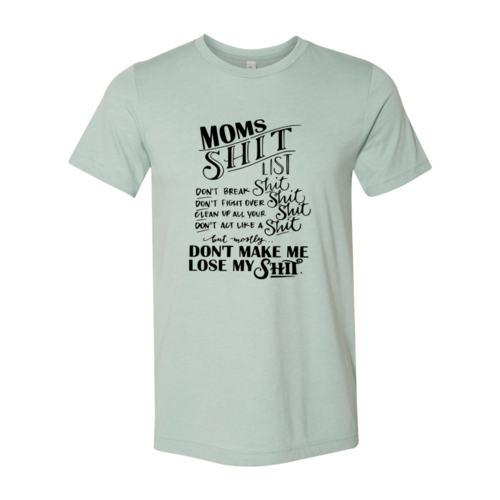 DT0186 Moms Shit Shirt